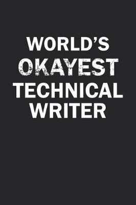 Book cover for World's Okayest Technical Writer