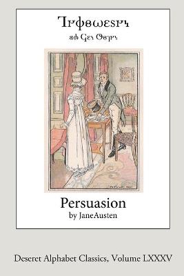 Book cover for Persuasion (Deseret Alphabet Edition)