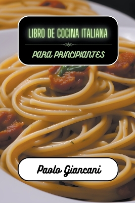 Book cover for Libro de cocina italiana para principiantes
