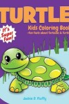 Book cover for Turtle Kids Coloring Book +Fun Facts about Tortoises & Turtles