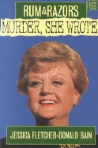 Cover of "Murder, She Wrote": Rum and Razors