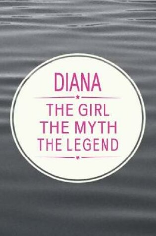 Cover of Diana the Girl the Myth the Legend