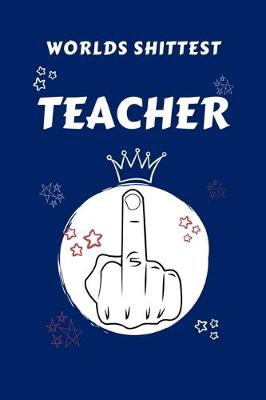 Book cover for Worlds Shittest Teacher