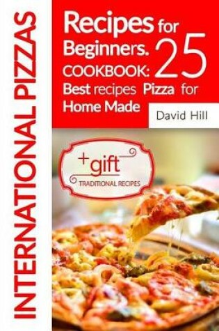 Cover of International Pizzas recipes for Beginners.