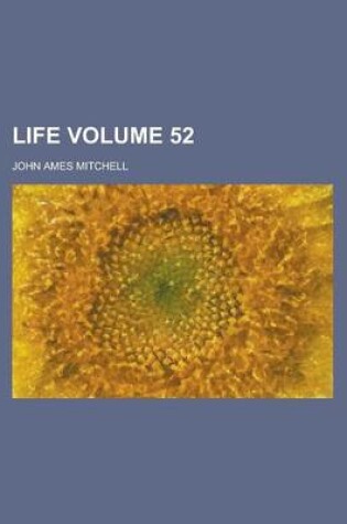 Cover of Life Volume 52