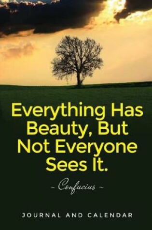 Cover of Everything Has Beauty, But Not Everyone Sees It.