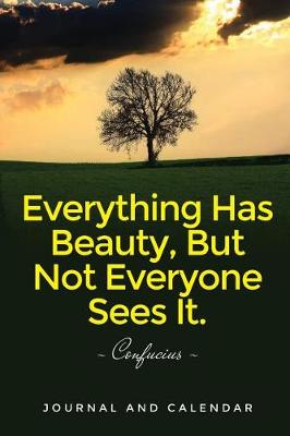 Book cover for Everything Has Beauty, But Not Everyone Sees It.
