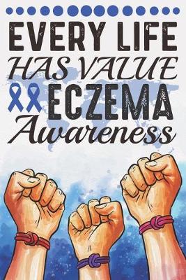 Book cover for Every Life Has Value Eczema Awareness