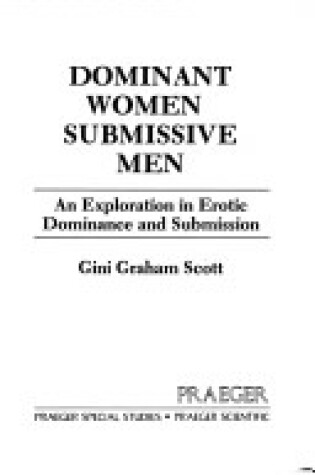 Cover of Dominant Women, Submissive Men