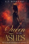 Book cover for A Queen in the Ashes