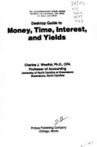 Cover of Desk Top Guide to Money, Time, Interest and Yields