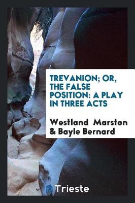 Book cover for Trevanion; Or, the False Position