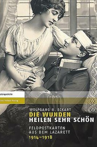 Cover of Die Wunden Heilen Sehr Schon