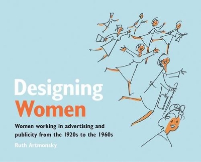 Book cover for Desinging Women Women Working in Advertising and Publicity