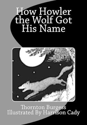 Book cover for How Howler the Wolf Got His Name