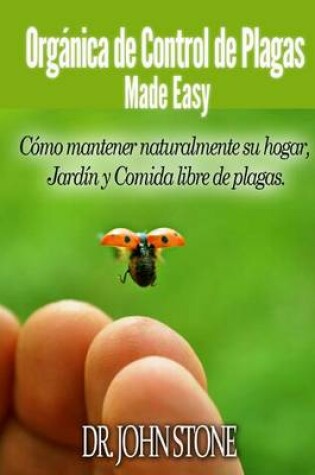 Cover of Organica de Control de Plagas Made Easy