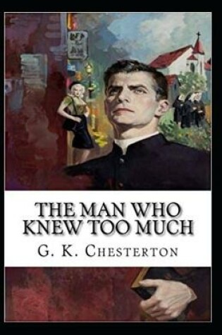 Cover of The Man Who Knew Too Much Annotated