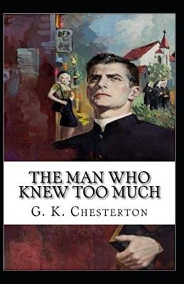 Book cover for The Man Who Knew Too Much Annotated