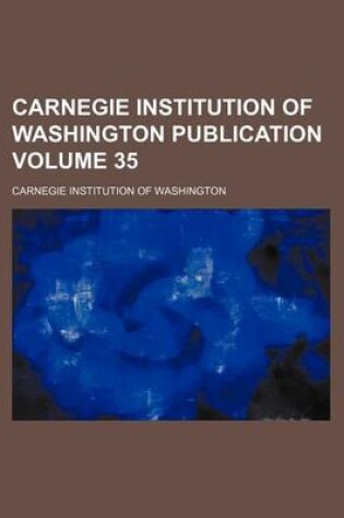 Cover of Carnegie Institution of Washington Publication Volume 35