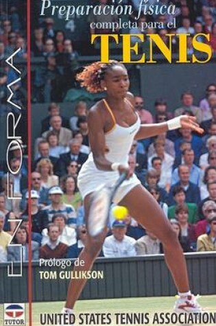 Cover of Preparacion Fisica Completa Para El Tenis