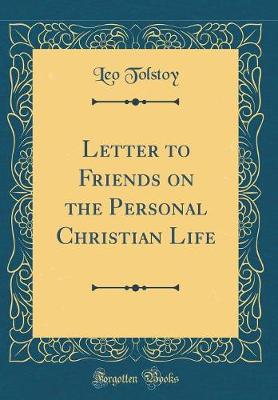 Book cover for Letter to Friends on the Personal Christian Life (Classic Reprint)