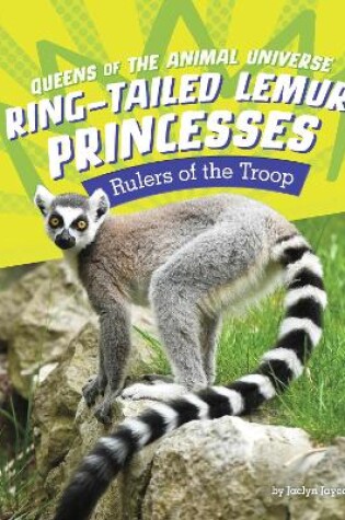 Cover of Ring-Tailed Lemur Princesses - Rulers of the Troop