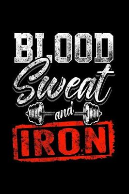 Book cover for Blood Sweat and Iron