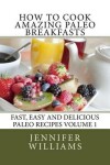 Book cover for How to Cook Amazing Paleo Breakfasts
