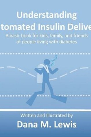 Cover of Understanding Automated Insulin Delivery