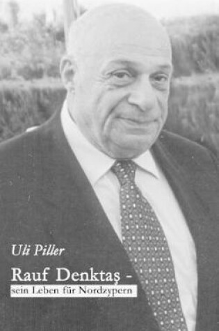 Cover of Rauf Denktas - Sein Leben für Nordzypern