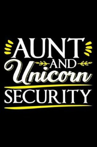 Cover of Aunt And Unicorn Security