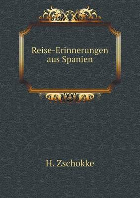 Book cover for Reise-Erinnerungen aus Spanien