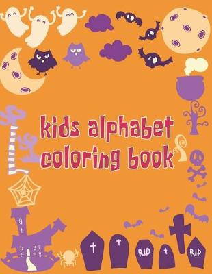 Book cover for Kids Alphabet Coloring Book