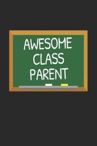 Cover of Awesome Class Parent