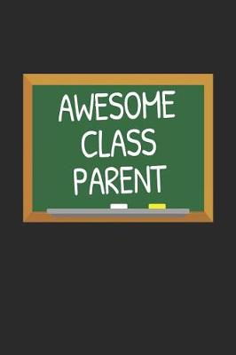 Book cover for Awesome Class Parent