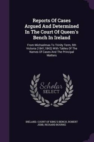 Cover of Reports of Cases Argued and Determined in the Court of Queen's Bench in Ireland
