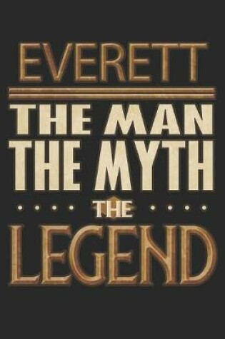 Cover of Everett The Man The Myth The Legend