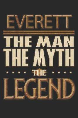 Book cover for Everett The Man The Myth The Legend