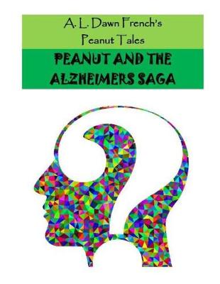 Cover of Peanut and the Alzheimers Saga