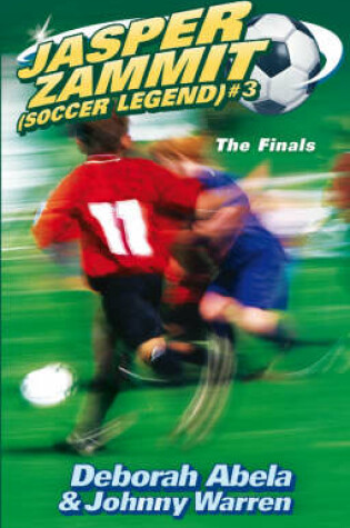 Cover of Jasper Zammit Soccer Legend 3: The Finals