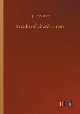 Book cover for Sketches of Church History