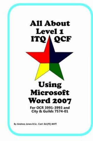 Cover of All About Level 1 ITQ QCF Using Microsoft Word 2007