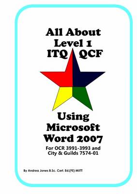 Book cover for All About Level 1 ITQ QCF Using Microsoft Word 2007