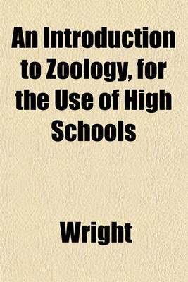 Book cover for An Introduction to Zoology, for the Use of High Schools