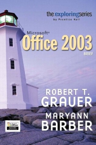 Cover of Exploring Microsoft Office 2003 Brief- Adhesive Bound