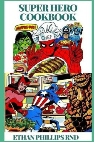 Cover of Superhero Cookbook