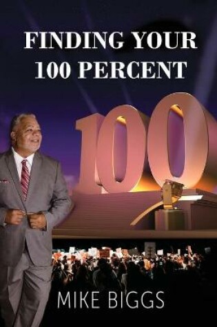 Cover of Finding Your 100 Percent