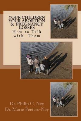 Cover of Your Children Your Abortion & Pregnancy Losses