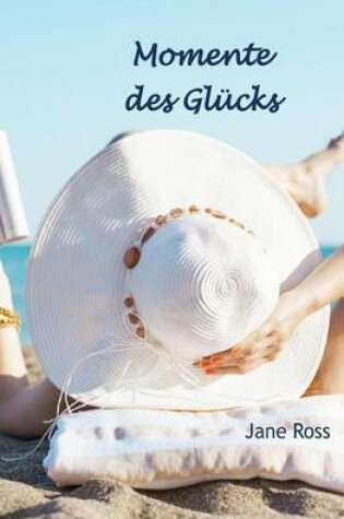 Cover of Momente des Gluecks