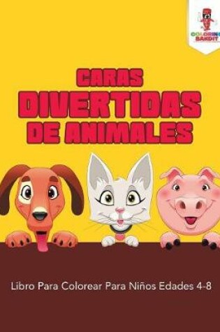 Cover of Caras Divertidas De Animales